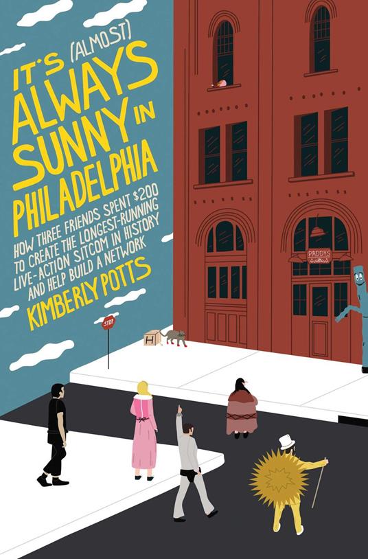 It's (Almost) Always Sunny in Philadelphia