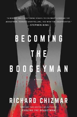 Becoming the Boogeyman - Richard Chizmar - cover