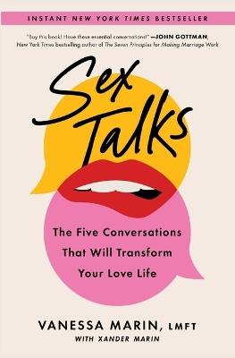 Sex Talks: The Five Conversations That Will Transform Your Love Life - Vanessa Marin - cover