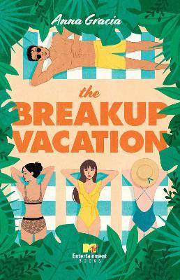 The Breakup Vacation - Anna Gracia - cover