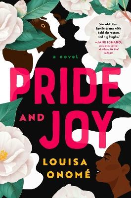 Pride and Joy: A Novel - Louisa Onomé - cover