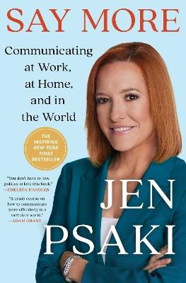 Say More: Communicating at Work, at Home, and in the World - Jen Psaki - cover