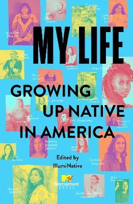 My Life: Growing Up Native in America - cover