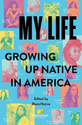 My Life: Growing Up Native in America - cover