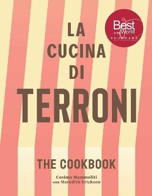 La Cucina di Terroni: The Cookbook - Cosimo Mammoliti - cover