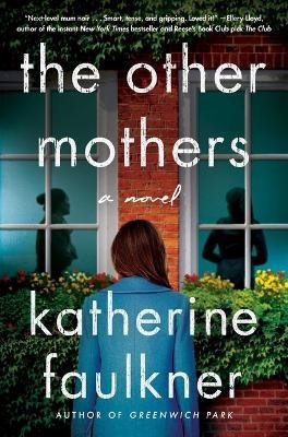 The Other Mothers - Katherine Faulkner - cover