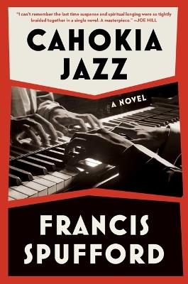 Cahokia Jazz - Francis Spufford - cover