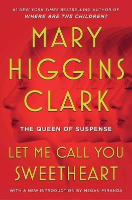 Let Me Call You Sweetheart - Mary Higgins Clark - cover