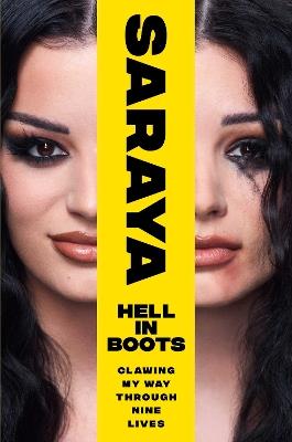 Hell in Boots: Clawing My Way Through Nine Lives - Saraya-Jade Bevis - cover