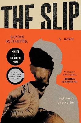 The Slip: A Novel - Lucas Schaefer - cover