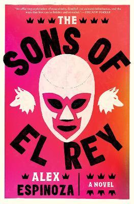 The Sons of El Rey - Alex Espinoza - cover