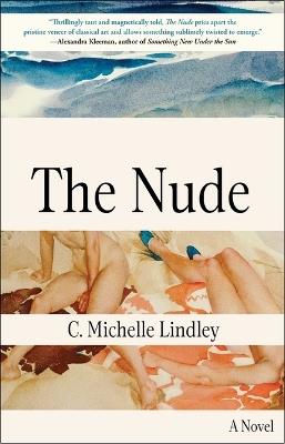 The Nude - C Michelle Lindley - cover
