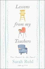 Lessons from My Teachers: From Preschool to the Present