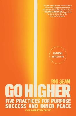 Go Higher: Five Practices for Purpose, Success, and Inner Peace - Big Sean - cover