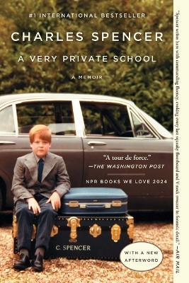 A Very Private School: A Memoir - Charles Spencer - cover