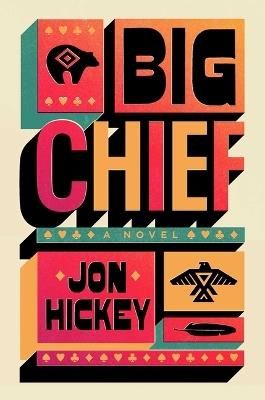 Big Chief - Jon Hickey - cover