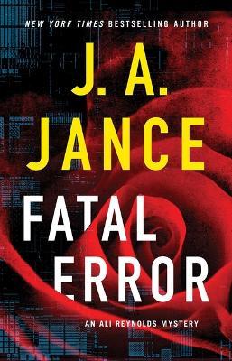 Fatal Error: An Ali Reynolds Mystery - J A Jance - cover