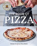 King Arthur Baking Company's Book of Pizza