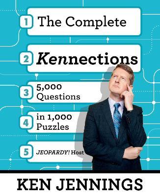 The Complete Kennections: 5,000 Questions in 1,000 Puzzles - Ken Jennings - cover