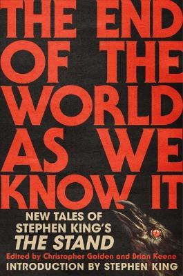 The End of the World as We Know It: New Tales of Stephen King's the Stand - cover