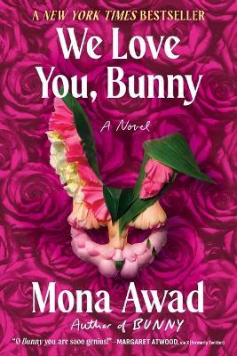 We Love You, Bunny - Mona Awad - cover