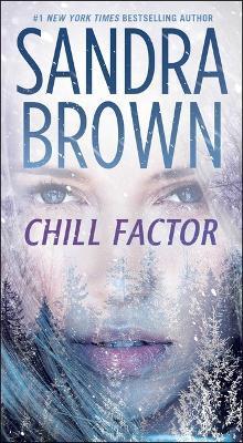 Chill Factor - Sandra Brown - cover