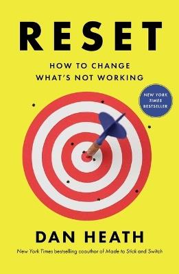 Reset: How to Change What's Not Working - Dan Heath - cover
