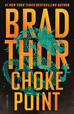 Choke Point: A Thriller - Brad Thor - cover
