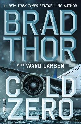 Cold Zero: A Thriller - Brad Thor - cover