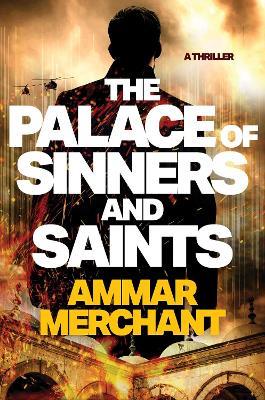 The Palace of Sinners and Saints - Ammar Merchant - cover