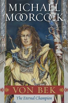 Von Bek: The Warhound and the World's Pain and the City in the Autumn Stars - Michael Moorcock - cover