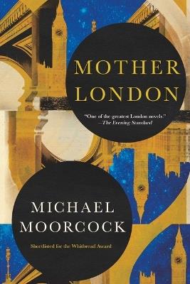 Mother London - Michael Moorcock - cover