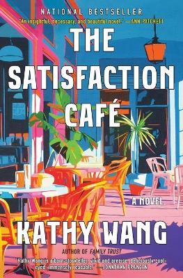 The Satisfaction Café - Kathy Wang - cover