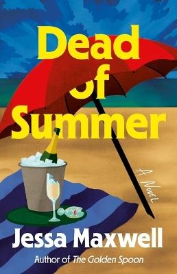 Dead of Summer - Jessa Maxwell - cover
