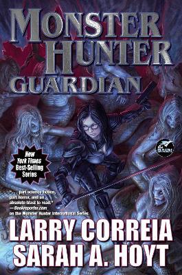 Monster Hunter Guardian - Larry Correia,Sarah A. Hoyt - cover