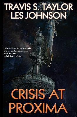 Crisis at Proxima - Travis S. Taylor,Les Johnson - cover