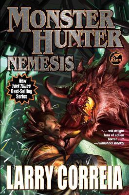 Monster Hunter Nemesis - Larry Correia - cover