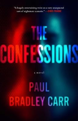The Confessions - Paul Bradley Carr - cover