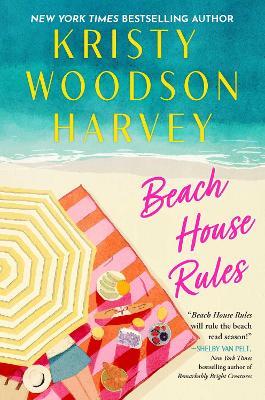 Beach House Rules - Kristy Woodson Harvey - cover