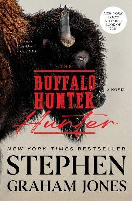 The Buffalo Hunter Hunter - Stephen Graham Jones - cover