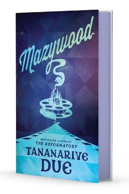 Mazywood - Tananarive Due - cover