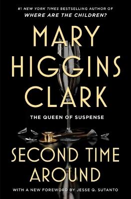 The Second Time Around - Mary Higgins Clark - cover