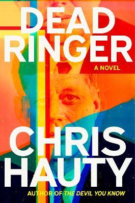 Dead Ringer: A Novel - Chris Hauty - cover