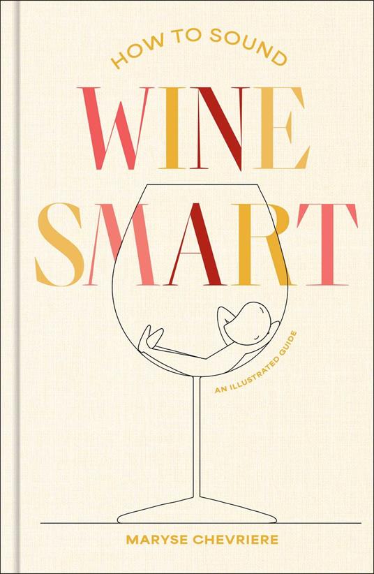 How to Sound Wine Smart