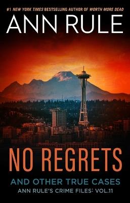 No Regrets: And Other True Cases - Ann Rule - cover