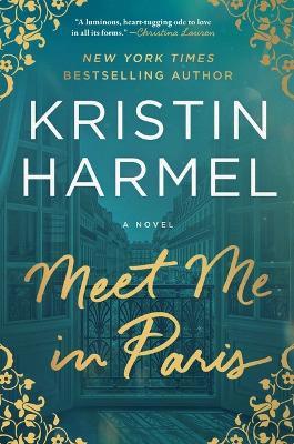 Meet Me in Paris - Kristin Harmel - cover