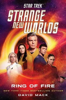 Star Trek: Strange New Worlds: Ring of Fire - David Mack - cover