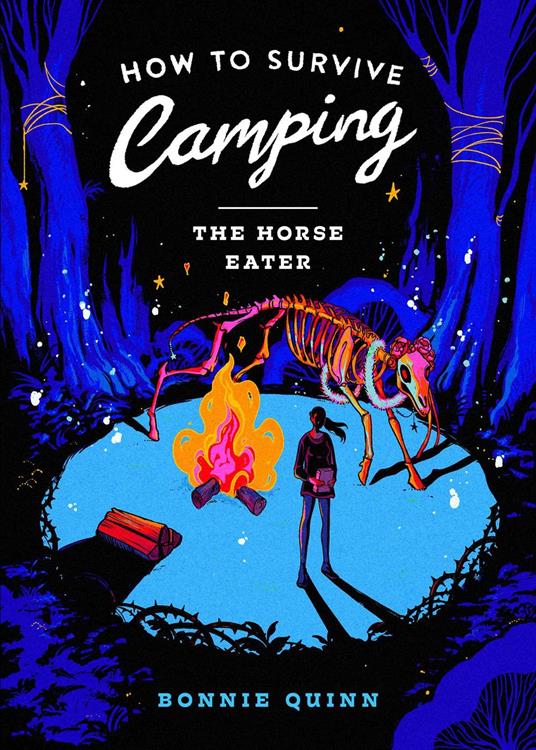 How to Survive Camping: The Horse-Eater