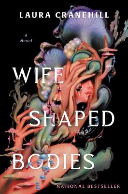 Wife Shaped Bodies - Laura Cranehill - cover