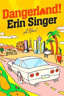 Dangerland! - Erin Singer - cover